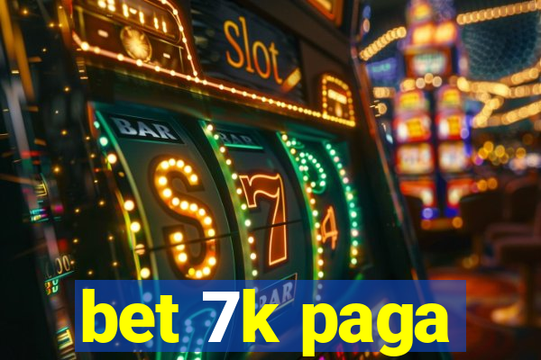 bet 7k paga